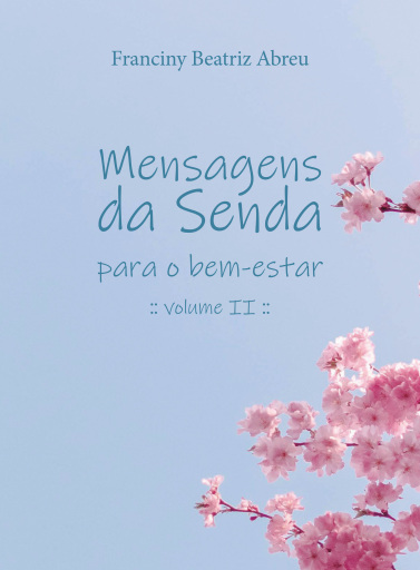 Portada del libro «Mensagens da Senda para o Bem-Estar- Volume II», de Franciny Beatriz Abreu