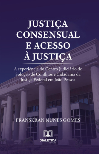 Portada del libro «Justiça Consensual e Acesso à Justiça», de Franskran Nunes Gomes