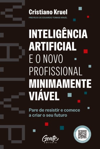 Portada del libro «Inteligência Artificial e o Novo Profissional Minimamente Viável», de Cristiano Kruel