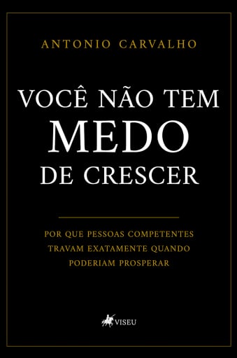 Você Não Tem Medo de Crescer
