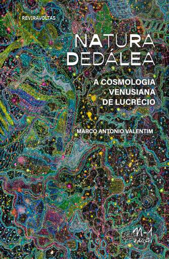 Natura Dedálea: a cosmologia venusiana de Lucrécio