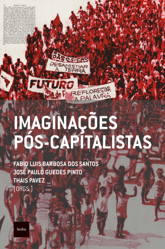 Portada del libro «Imaginações pós-capitalistas», de José Paulo Guedes, Fabio Luis Barbosa dos Santos