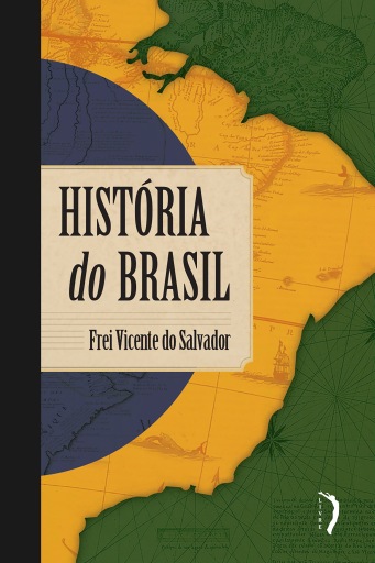 Portada del libro «História do Brasil», de Frei Vicente do Salvador