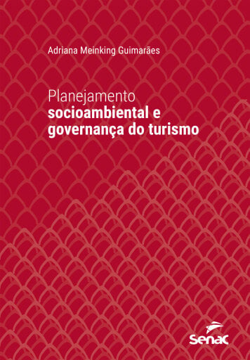 Portada del libro «Planejamento socioambiental e governança do turismo», de Adriana Meinking Guimarães