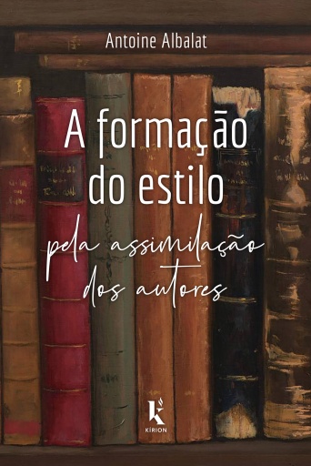 A Formação Do Estilo Pela Assimilação Dos Autores