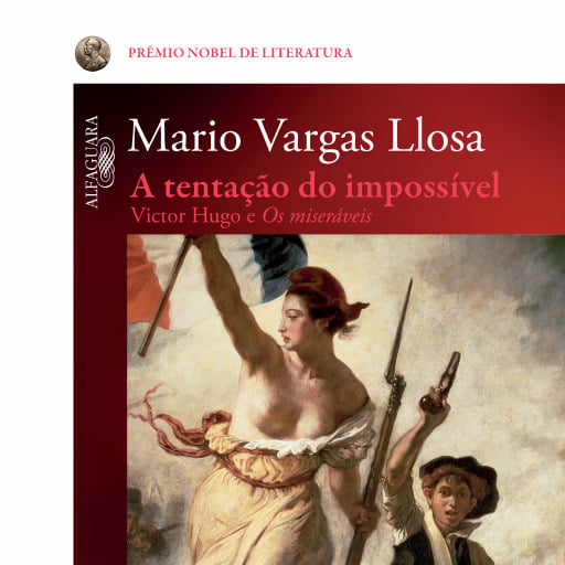 Portada del audiolibro «A tentação do impossível», de Mario Vargas Llosa