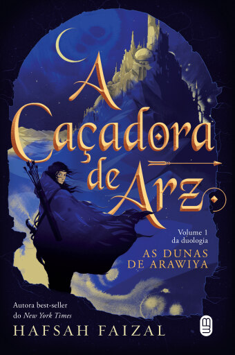 Portada del libro «A caçadora de Arz», de Hafsah Faizal