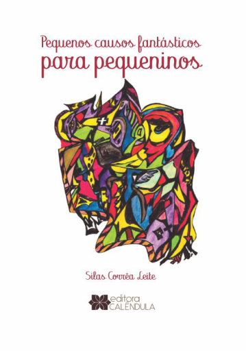 Portada del libro «Pequenos causos fantásticos para pequeninos», de Silas Corrêa Leite