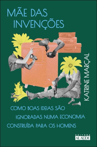 Portada del libro «Mãe das invenções», de Katrine Marçal