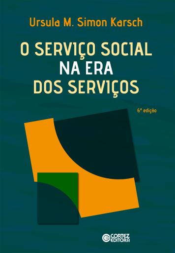 Portada del libro «O serviço social na era dos serviços», de Ursula M. Simon Karsch