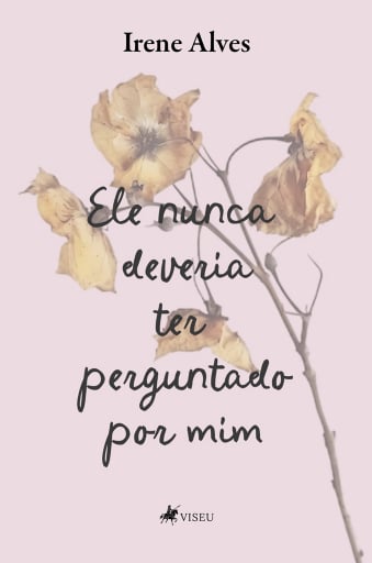 Ele nunca deveria ter perguntado por mim