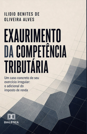 Portada del libro «Exaurimento da Competência Tributária», de Ilidio Benites de Oliveira Alves