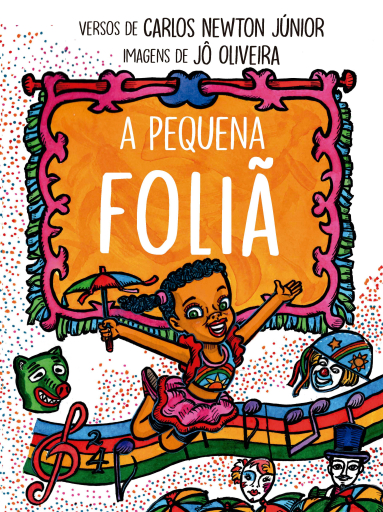 Portada del libro «A pequena foliã», de Carlos Newton Júnior