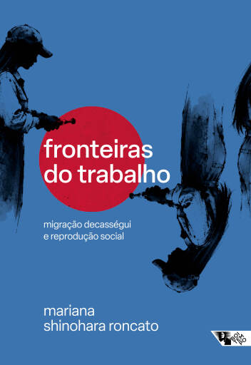 Portada del libro «Fronteiras do trabalho», de Mariana Shinohara Roncato
