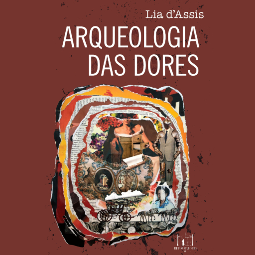 Portada del audiolibro «Arqueologia das dores», de Lia d'Assis