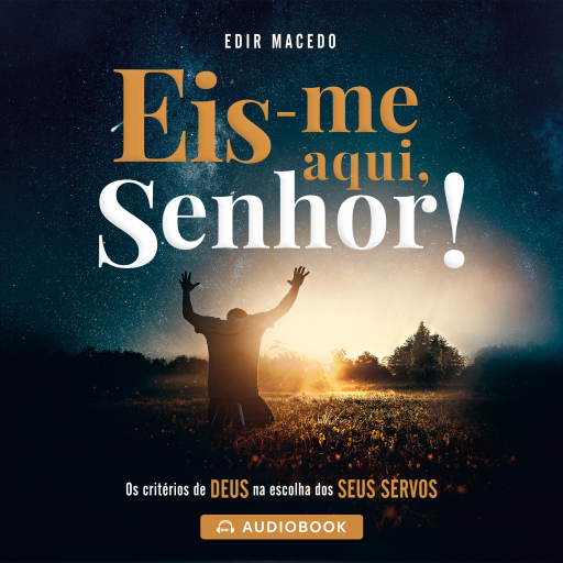 Portada del audiolibro «Eis-me aqui, Senhor!», de Edir Macedo