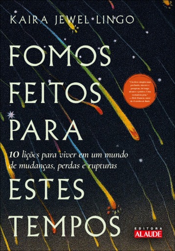 Fomos feitos para estes tempos