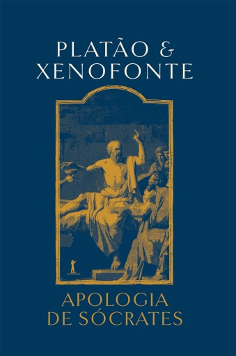 Portada del libro «Apologia de Sócrates», de Platão, Xenofonte