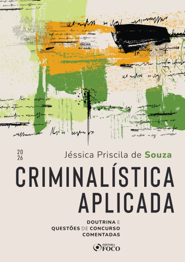 Criminalística Aplicada - Doutrina e Questões de Concurso Comentadas - 1ª Ed – 2026