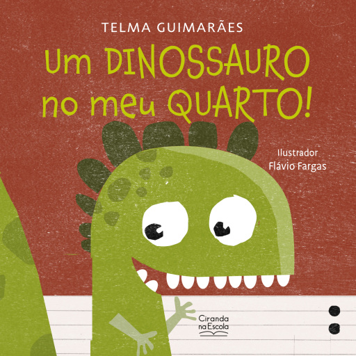 Portada del libro «Um dinossauro no meu quarto!», de Telma Guimarães