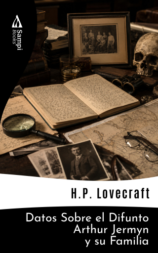 Portada del libro «Datos Sobre el Difunto Arthur Jermyn y su Familia», de H.P. Lovecraft
