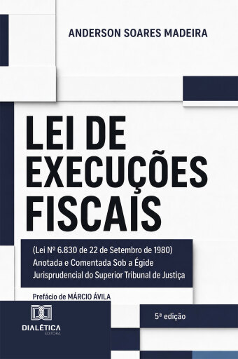 Portada del libro «Lei de Execuções Fiscais», de ANDERSON SOARES MADEIRA