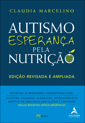 Portada del libro «Autismo, esperança pela nutrição (edição revisada e ampliada)», de Claudia Marcelino