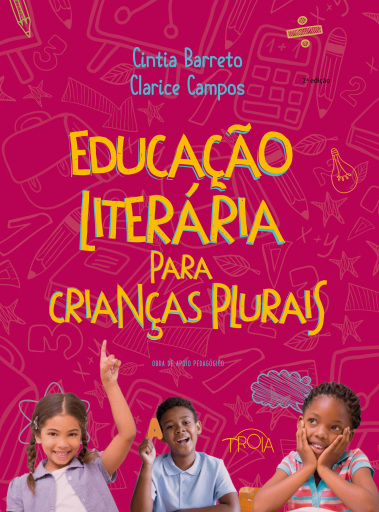Portada del libro «Educação literária para crianças plurais - 2ª edição», de Clarice Campos, Cintia Barreto