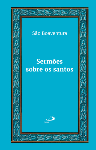 Portada del libro «Sermões Sobre os Santos - Vol 27», de São Boaventura
