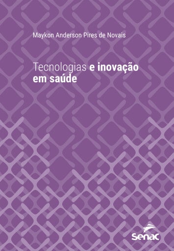 Tecnologias e inovação em saúde