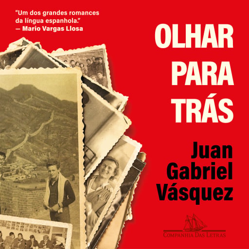Portada del audiolibro «Olhar para trás», de Juan Gabriel Vásquez