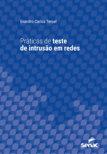 Práticas de teste de intrusão em redes