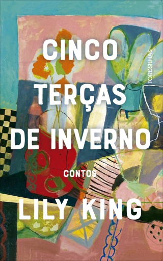 Portada del libro «Cinco terças de inverno», de Lily King