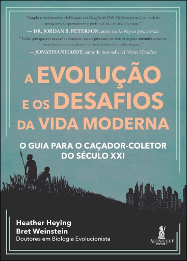 Portada del libro «A evolução e os desafios da vida moderna», de Heather Heying, Bret Weinstein