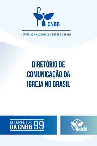 Diretório de Comunicação da Igreja no Brasil - Documentos da CNBB 99 - 4ª edição