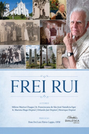 Portada del libro «Frei Rui», de Milene Martos Chagas, Ir. Franciscana de São José Natalícia Eger