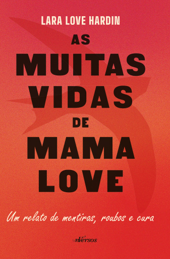 Portada del libro «As muitas vidas de Mama Love», de Lara Love Hardin