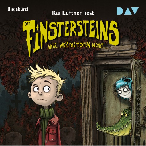 Die Finstersteins – Teil 1: Wehe, wer die Toten weckt…