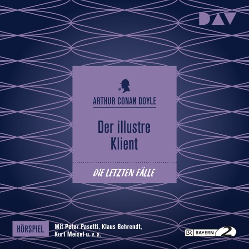 Portada del audiolibro «Der illustre Klient», de Arthur Conan Doyle