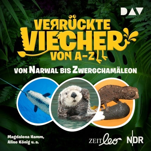 Verrückte Viecher von A bis Z – Teil 2: Von Narwal bis Zwergchamäleon