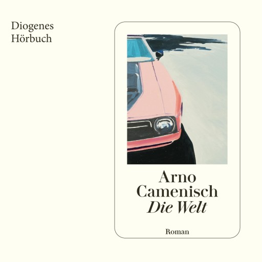 Portada del audiolibro «Die Welt», de Arno Camenisch