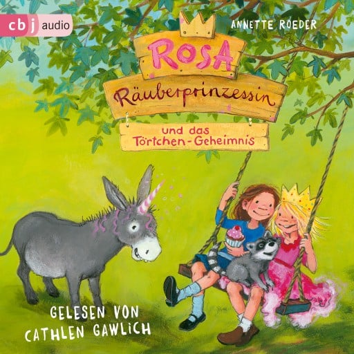 Rosa Räuberprinzessin und das Törtchen-Geheimnis