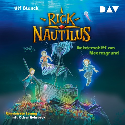 Rick Nautilus – Teil 4: Geisterschiff am Meeresgrund