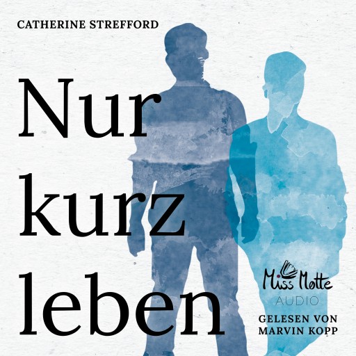 Portada del audiolibro «Nur kurz leben», de Catherine Strefford