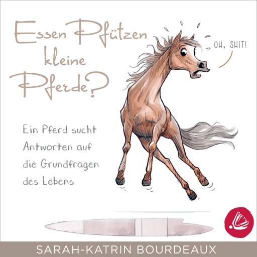 Portada del audiolibro «Essen Pfützen kleine Pferde?», de Sarah-Katrin Bourdeaux