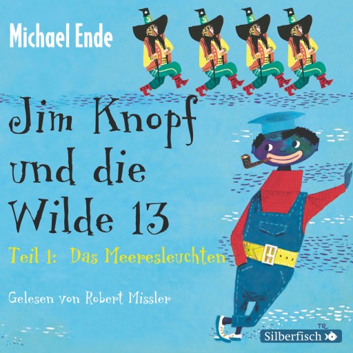 Jim Knopf: Jim Knopf und die Wilde 13 - Die Komplettlesung