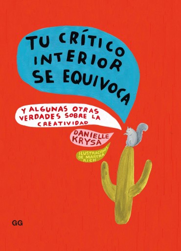 Portada del libro «Tu crítico interior se equivoca», de Danielle Krysa