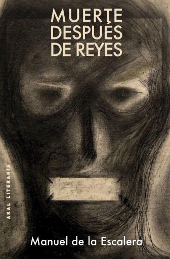 Portada del libro «Muerte después de reyes. Cielo en la cárcel», de Manuel de la Escalera