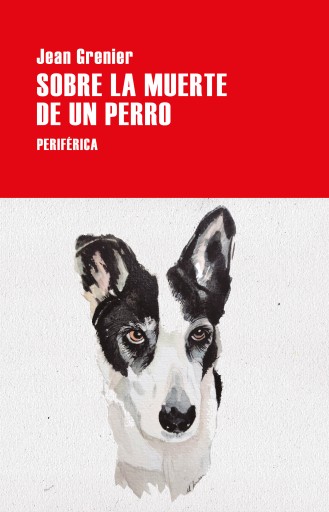 Portada del libro «Sobre la muerte de un perro», de Jean Grenier