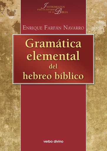 Portada del libro «Gramática elemental del hebreo bíblico», de Enrique Farfán Navarro